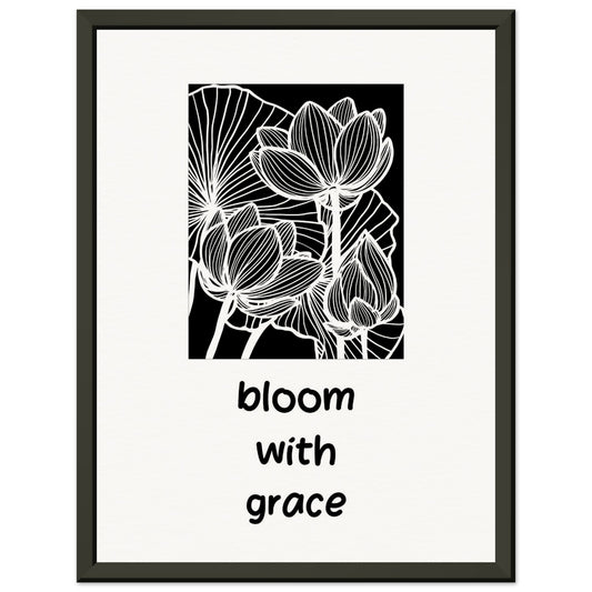 "Bloom with grace" - Museum-Quality Matte Paper Metal Framed Poster